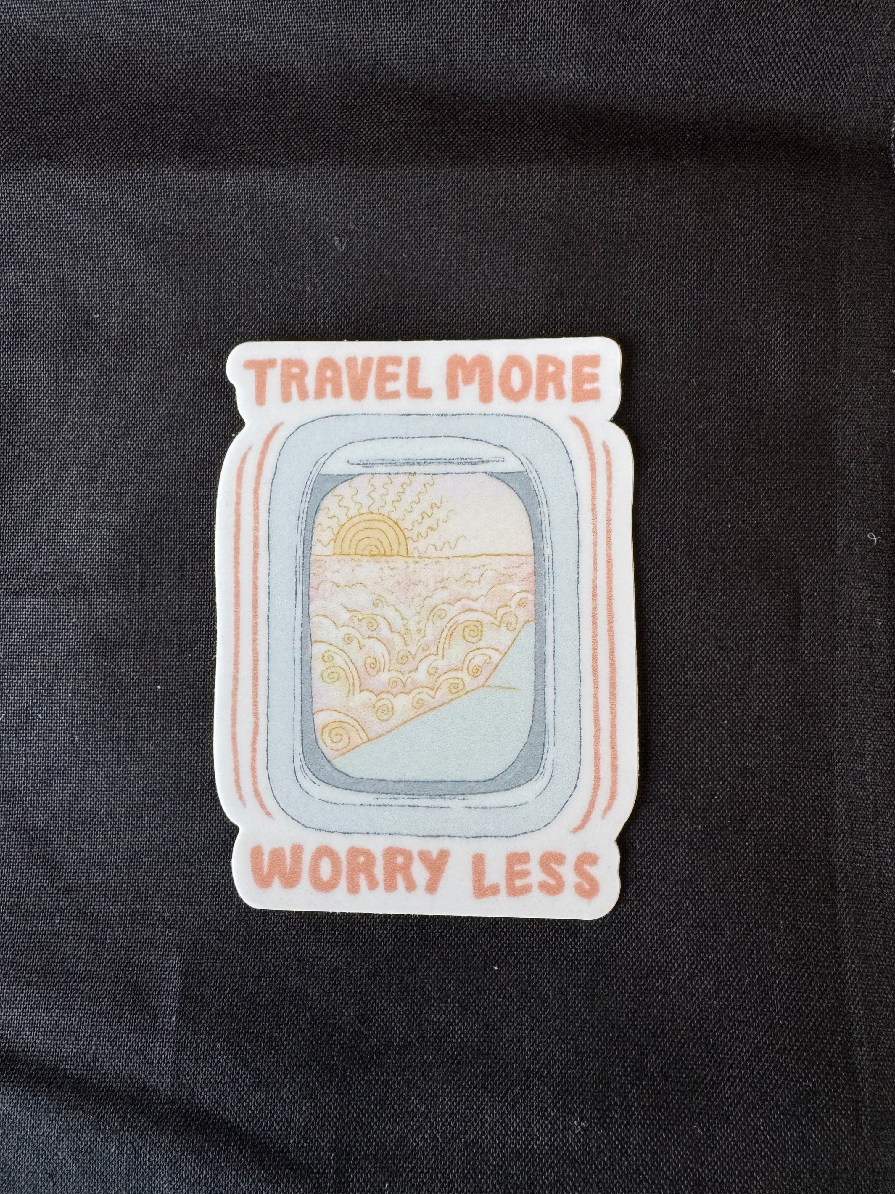 Travel More, Worry Less Sticker